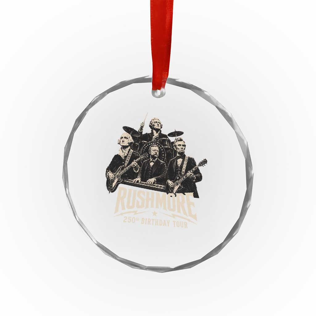 Rushmore 250th Birthday Tour Crystal Glass Ornament Funny Presidents Rockstar Music TS11 Print Your Wear