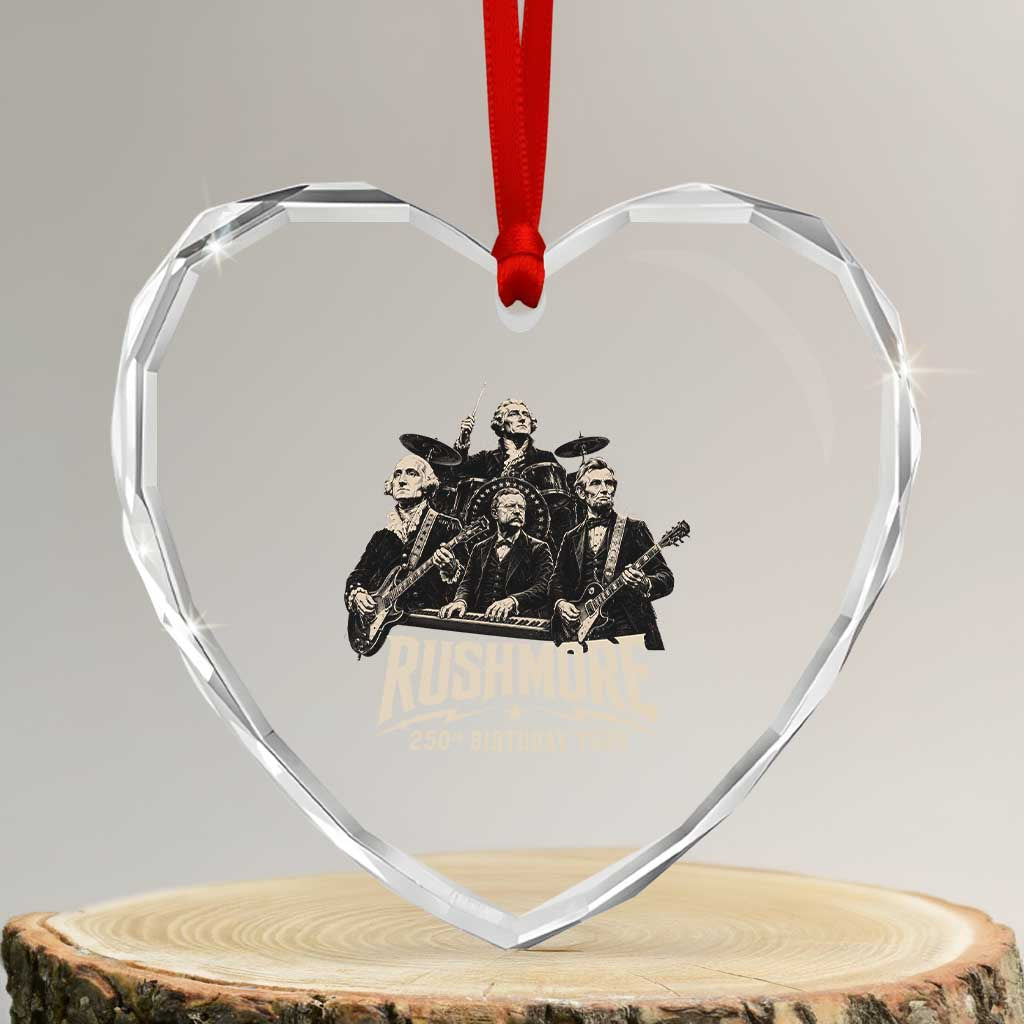 Rushmore 250th Birthday Tour Heart Crystal Glass Ornament Funny Presidents Rockstar Music TS11 Transparent Glass 3'' Heart Print Your Wear