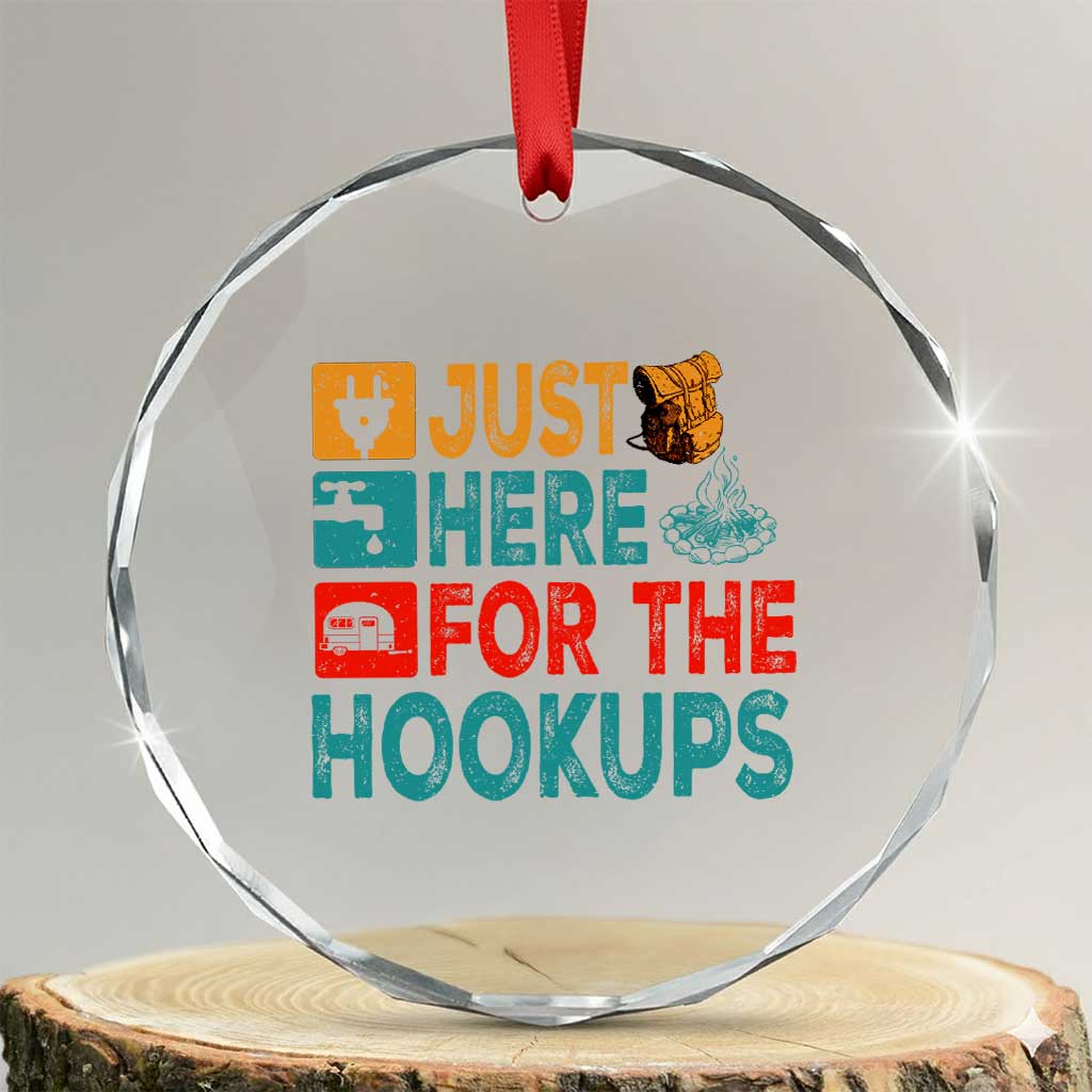 RV Camping Caravan Motorhome Crystal Glass Ornament Just Here For The Hookups TS14 Transparent Glass 3'' Circle Print Your Wear