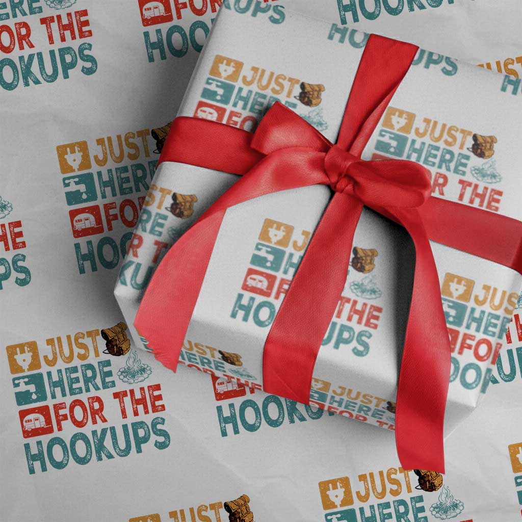 RV Camping Caravan Motorhome Wrapping Paper Roll Just Here For The Hookups TS14 White Print Your Wear