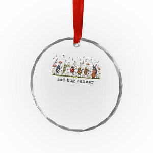 Sad Bug Summer Funny Insect Inspired Indie Aesthetic Crystal Glass Ornament Folk Pop Music Bugs Lover