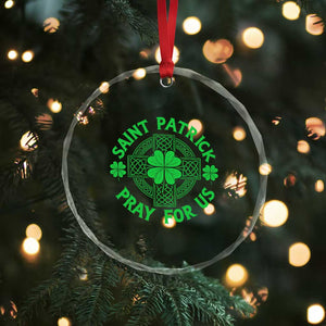 Saint Patrick Pray For Us Crystal Glass Ornament St Patricks Day Celtic Cross TS12 Print Your Wear