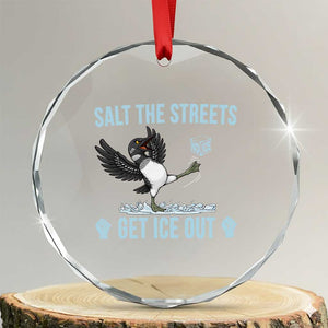 Salt The Streets Get Ice Out Crystal Glass Ornament Resist Minneapolis Political TS12 Transparent Glass 3'' Circle Print Your Wear