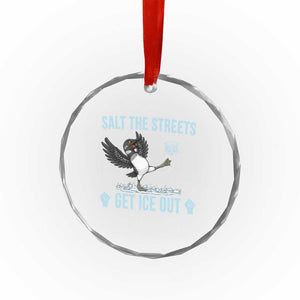 Salt The Streets Get Ice Out Crystal Glass Ornament Resist Minneapolis Political TS12 Print Your Wear