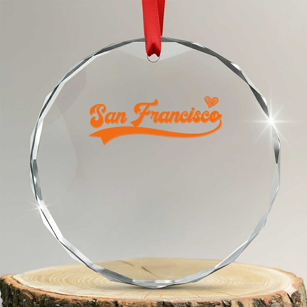 San Francisco Crystal Glass Ornament SF Varsity California Script Vintage Sports Jersey Style TS10 Transparent Glass 3'' Circle Print Your Wear