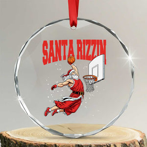 Santa Basketball Christmas Crystal Glass Ornament He Is Rizzin TS14 Transparent Glass 3'' Circle Print Your Wear