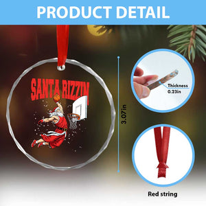 Santa Basketball Christmas Crystal Glass Ornament He Is Rizzin TS14 Print Your Wear