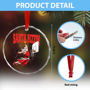 Santa Basketball Christmas Crystal Glass Ornament He Is Rizzin TS14 Print Your Wear