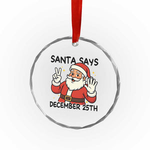 Santa Christmas December 25th Season Crystal Glass Ornament TS14 Print Your Wear