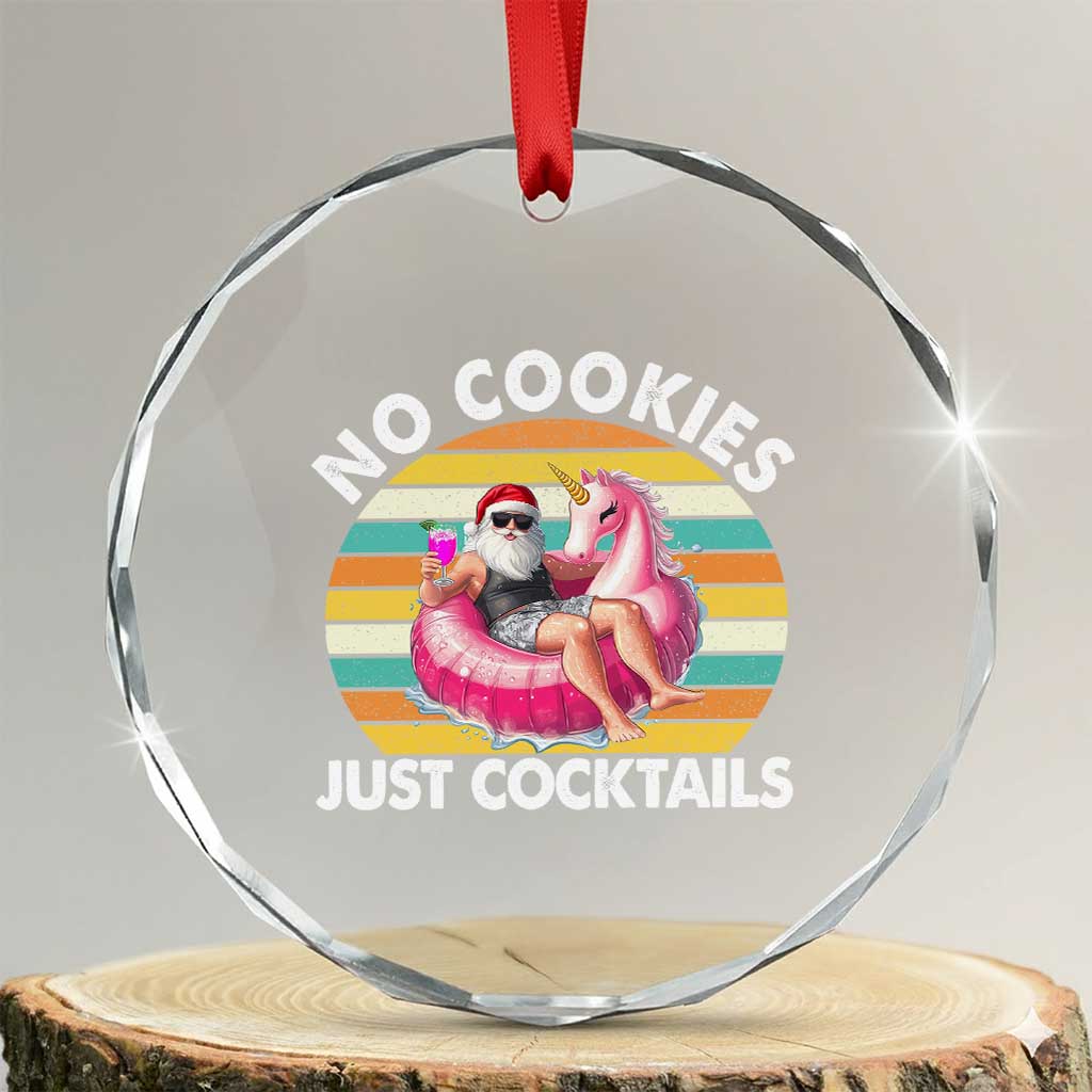 Santa Christmas In July Crystal Glass Ornament No Cookies Just Cocktails Flamingo Summer Beach Hawaii TS10 Transparent Glass 3'' Circle Print Your Wear