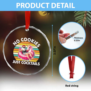 Santa Christmas In July Crystal Glass Ornament No Cookies Just Cocktails Flamingo Summer Beach Hawaii TS10 Print Your Wear