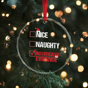 Santa Crystal Glass Ornament Nice Naughty Insufficient Evidence Xmas List TS10 Print Your Wear