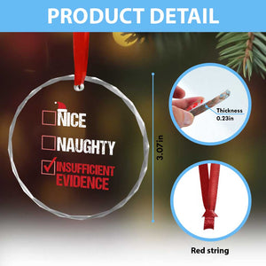 Santa Crystal Glass Ornament Nice Naughty Insufficient Evidence Xmas List TS10 Print Your Wear