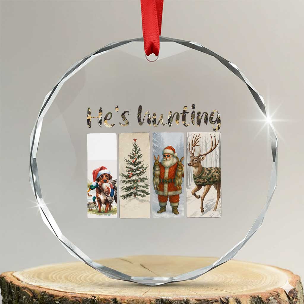 Santa Funny Xmas Hunter Look Crystal Glass Ornament He Is Hunting TS12 Transparent Glass 3'' Circle Print Your Wear