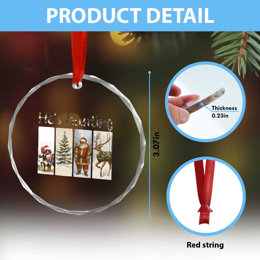 Santa Funny Xmas Hunter Look Crystal Glass Ornament He Is Hunting TS12 Print Your Wear