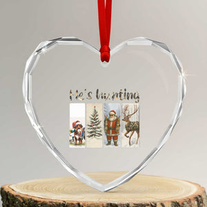 Santa Funny Xmas Hunter Look Heart Crystal Glass Ornament He Is Hunting TS12 Transparent Glass 3'' Heart Print Your Wear