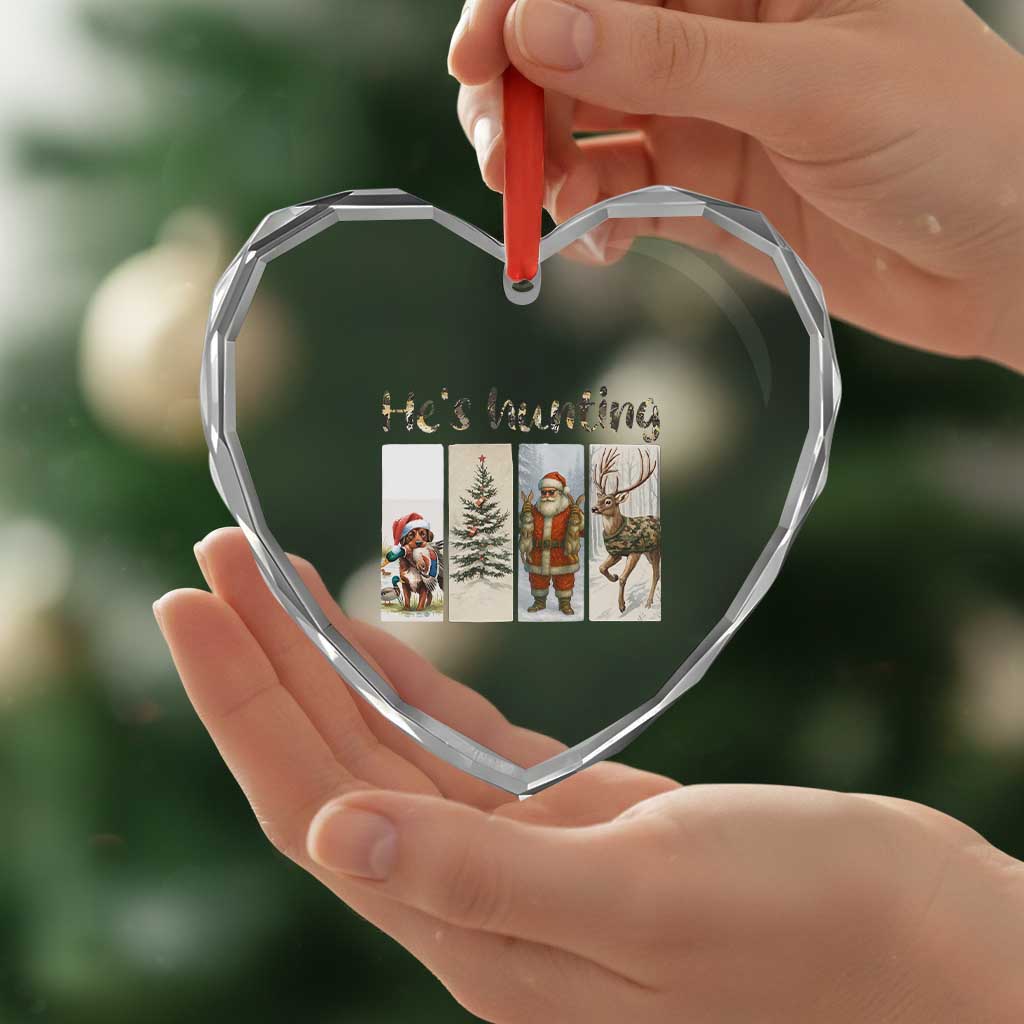 Santa Funny Xmas Hunter Look Heart Crystal Glass Ornament He Is Hunting TS12 Print Your Wear
