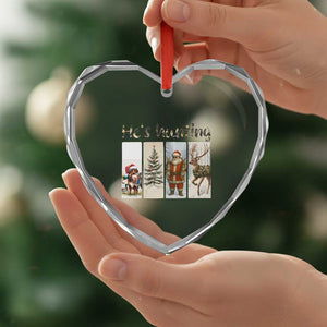 Santa Funny Xmas Hunter Look Heart Crystal Glass Ornament He Is Hunting TS12 Print Your Wear