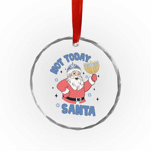 Santa Hanukkah Crystal Glass Ornament Not Today Santa Chanukah Jewish Festival Jew TS02 Print Your Wear