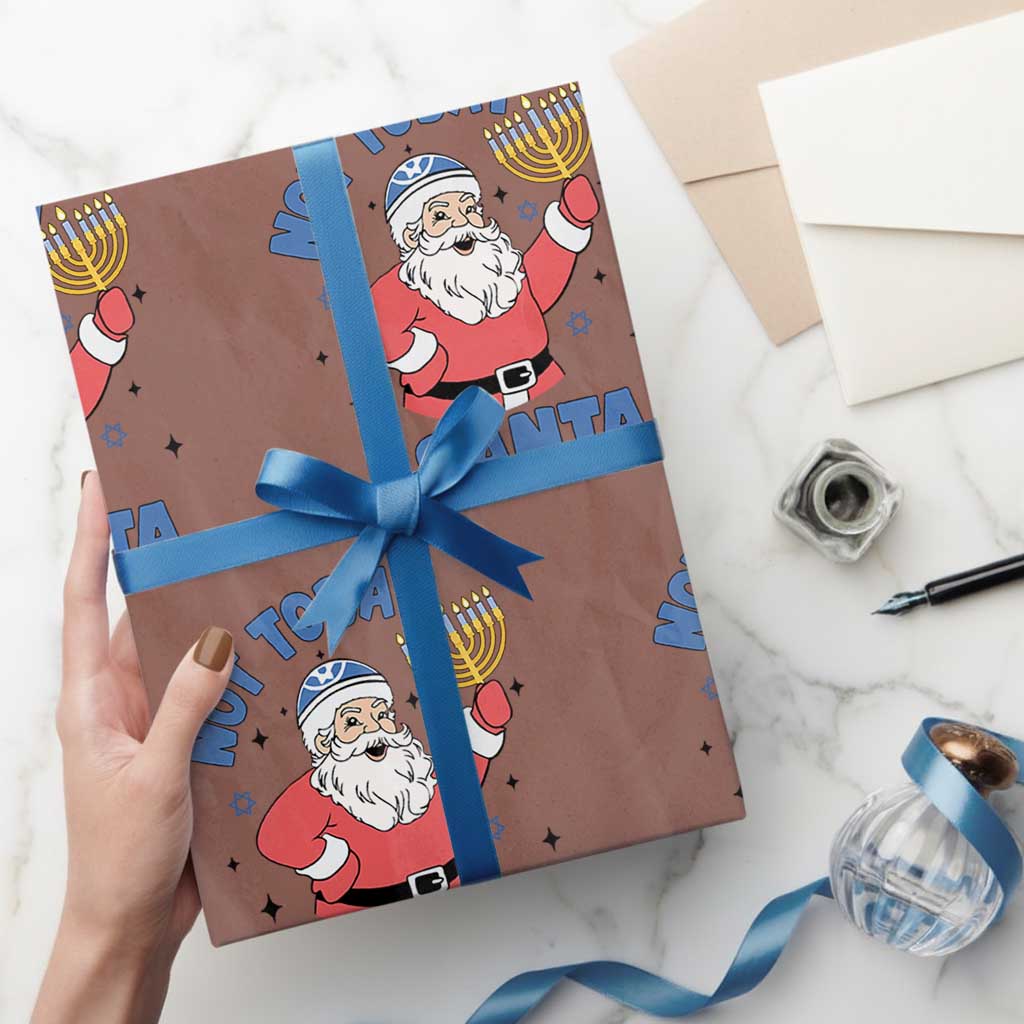Santa Hanukkah Wrapping Paper Roll Not Today Santa Chanukah Jewish Festival Jew TS02 Mocha Print Your Wear