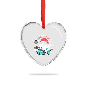 Santa Heart Crystal Glass Ornament I Do It For The Ho's TS10 Print Your Wear