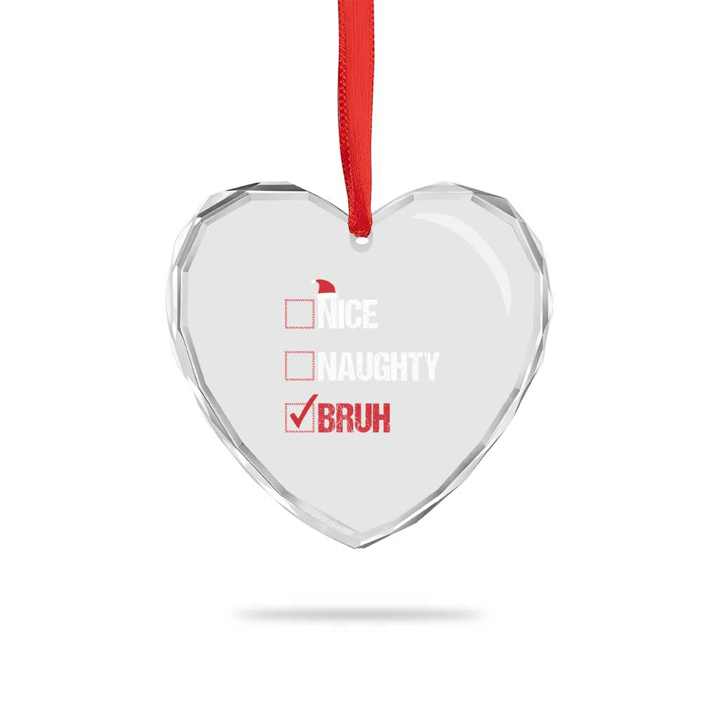 Santa Heart Crystal Glass Ornament Nice Naughty Bruh Xmas List TS10 Print Your Wear
