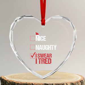 Santa Heart Crystal Glass Ornament Nice Naughty I Swear I Tried Xmas List TS10 Transparent Glass 3'' Heart Print Your Wear
