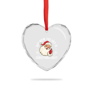 Santa Opalite Christmas Heart Crystal Glass Ornament But Now The Sky Is Xmas Light TS14 Print Your Wear