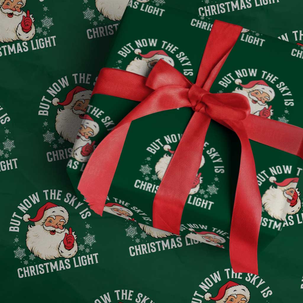 Santa Opalite Christmas Wrapping Paper Roll But Now The Sky Is Xmas Light TS14 Green Print Your Wear