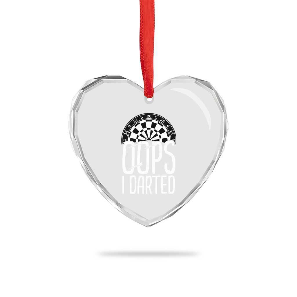 Sarcastic Dartist Gift Heart Crystal Glass Ornament Funny Oops I Darted Darts Lover TS12 Print Your Wear