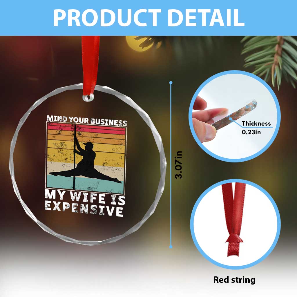 Sarcastic Husband Crystal Glass Ornament Retro Mind Your Business My Wife Is Expensive TS10 Print Your Wear