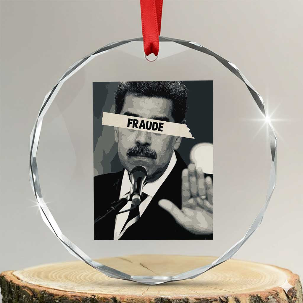 Sarcastic Maduro Fraude Crystal Glass Ornament Corruption Venezuela Political Satire TS02 Transparent Glass 3'' Circle Print Your Wear