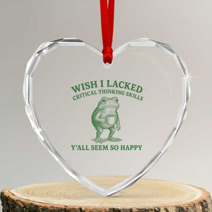 Sarcastic Overthinking Frog Coffee Meme Heart Crystal Glass Ornament Wish I Lacked Critical Thinking Skills Y'all Seem So Happy