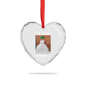 Sarcastic Snowman Heart Crystal Glass Ornament Funny Christmas I'm Sexy and I Snow It TS10 Print Your Wear