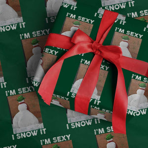 Sarcastic Snowman Wrapping Paper Roll Funny Christmas I'm Sexy and I Snow It TS10 Green Print Your Wear