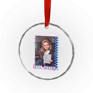 Sarcastic You Rushed Through Your Test Doll Meme Crystal Glass Ornament Teacher Reaction Humor Final Exams TS02 Print Your Wear