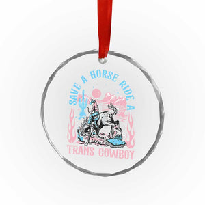 Save A Horse Ride A Trans Cowboy Crystal Glass Ornament Transgender Trans Pride LGBTQ TS10 Print Your Wear