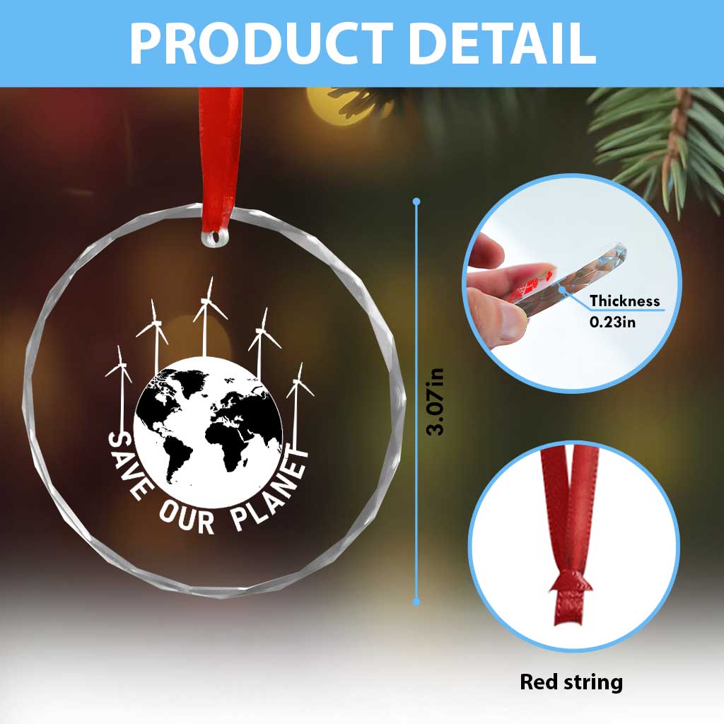 Save Our Planet Crystal Glass Ornament Wind Power Electricity Earth Day 2025 TS02 Print Your Wear