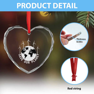 Save Our Planet Heart Crystal Glass Ornament Wind Power Electricity Earth Day 2025 TS02 Print Your Wear