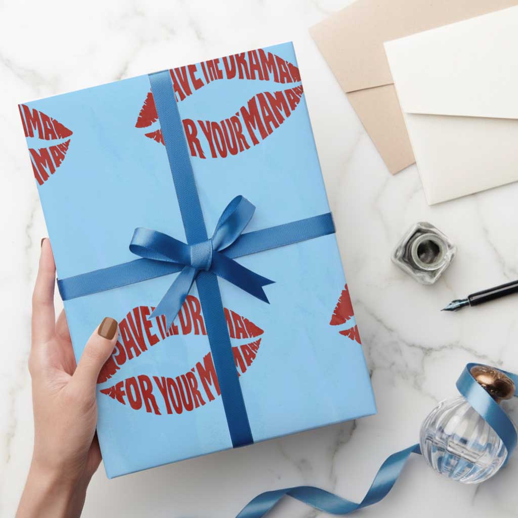 Save The Drama For Your Mama Wrapping Paper Roll Retro 90s Sitcom TS11 Light Blue Print Your Wear
