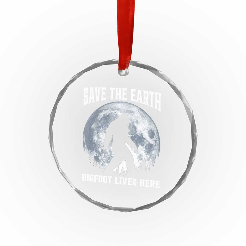 Save The Earth Bigfoot Lives Here Crystal Glass Ornament Earth Day Nature Lover TS12 Print Your Wear