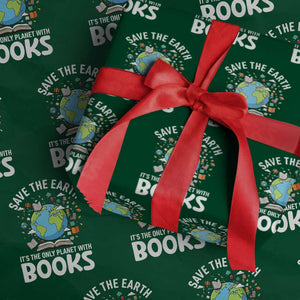 Save the Earth Wrapping Paper Roll It's the Only Planet with Books TS14 Green Print Your Wear