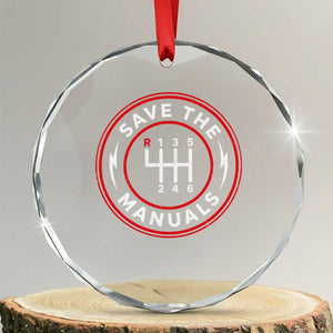 Save The Manuals Gear Shift Car Lover Crystal Glass Ornament