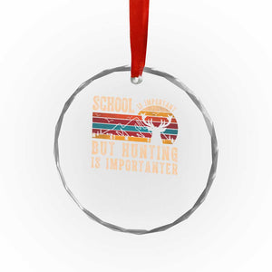 School Is Important But Hunting Is Importanter Crystal Glass Ornament Retro Deer Hunting Boy TS10 Print Your Wear