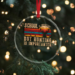 School Is Important But Hunting Is Importanter Crystal Glass Ornament Retro Deer Hunting Boy TS10 Print Your Wear