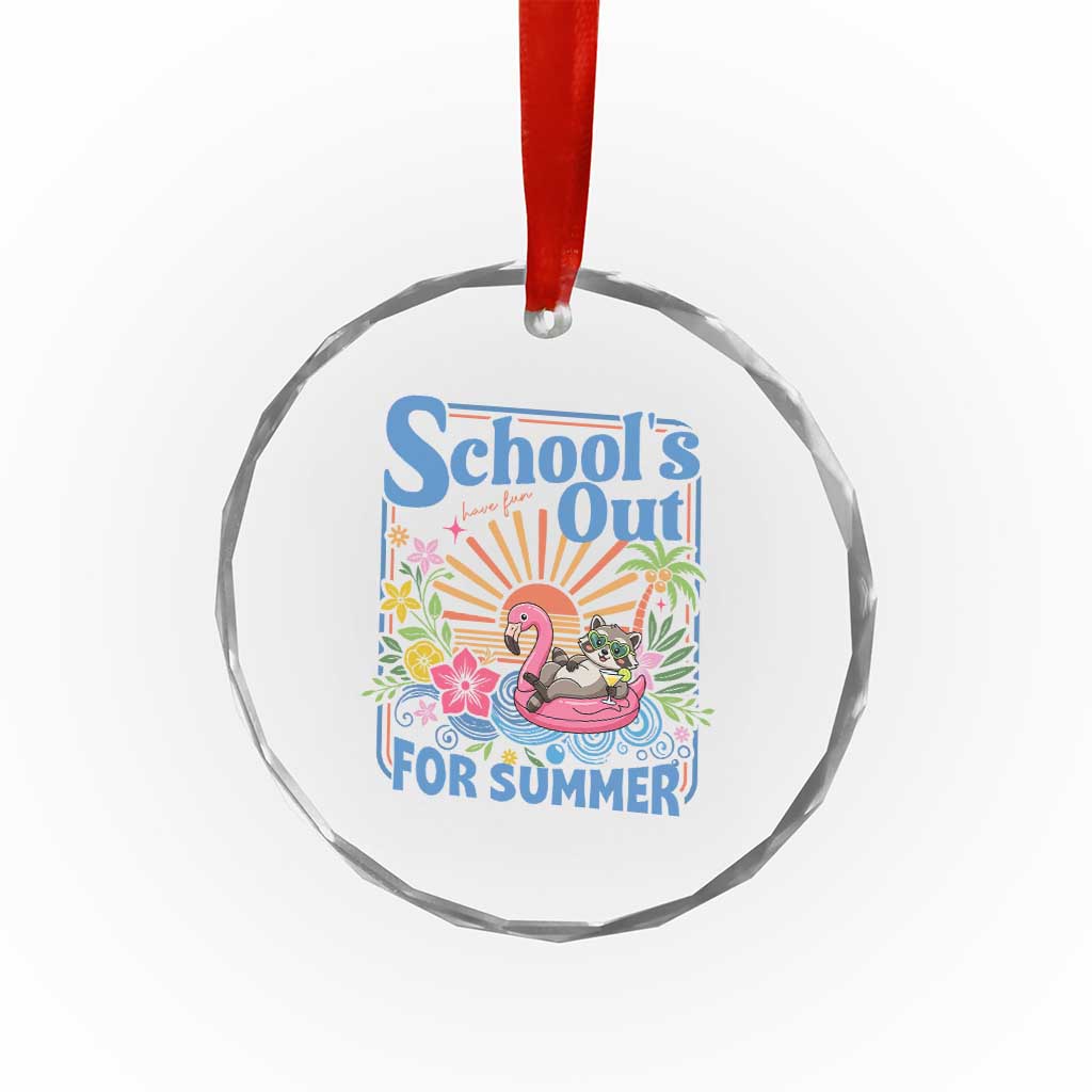 School's Out For Summer Crystal Glass Ornament Funny Raccoon Last Day of School Teacher TS14 Print Your Wear