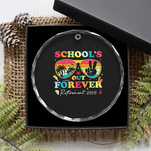 School's Out Forever Retired Teacher 2025 Crystal Glass Ornament Groovy Retirement TS10 Print Your Wear