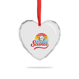 Science It Is Like Magic But Real Heart Crystal Glass Ornament Funny Science Teacher TS14 Print Your Wear