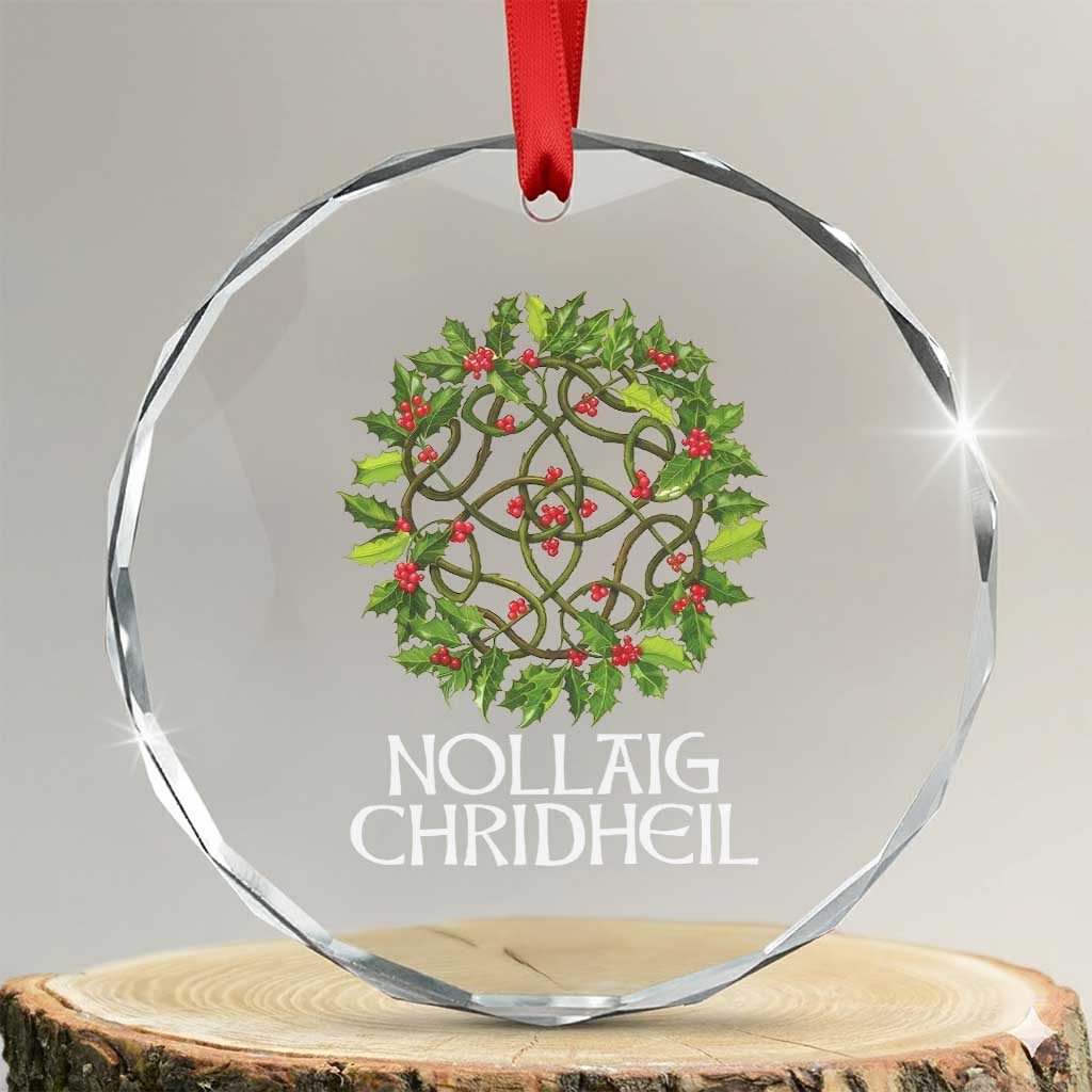 Scottish Merry Christmas Crystal Glass Ornament Nollaig Chridhel Celtic Xmas Mistletoe TS11 Transparent Glass 3'' Circle Print Your Wear