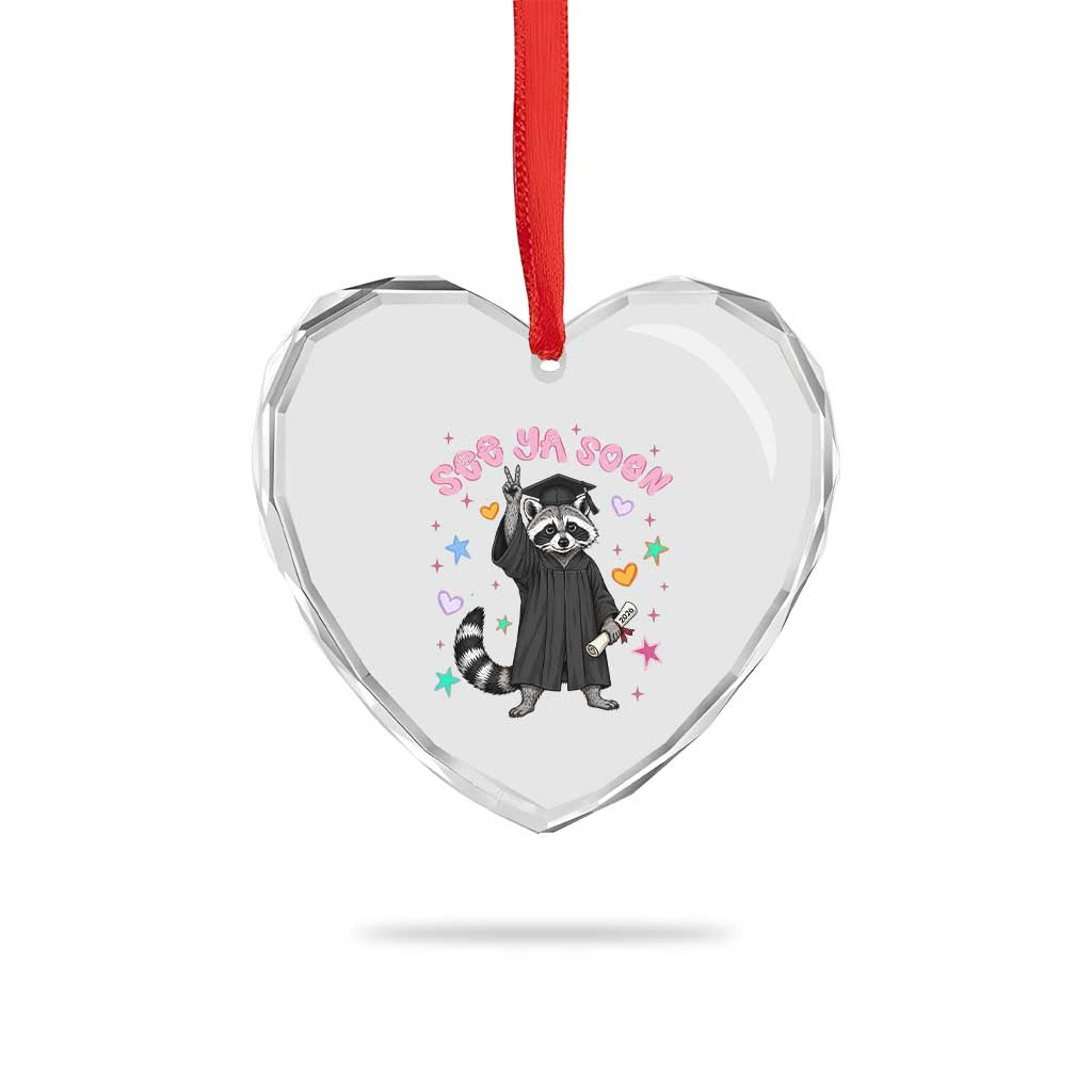 See Ya Soon Raccoon Heart Crystal Glass Ornament Funny Raccoon Graduation 2026 TS14 Print Your Wear